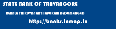 STATE BANK OF TRAVANCORE  KERALA THIRUVANANTHAPURAM NEDUMANGAD   banks information 